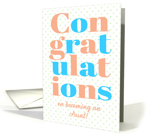Congratulations on Becoming an Aunt Peach and Blue Lettering card