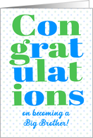 Congratulations on Becoming a Big Brother Blue and Green Lettering card