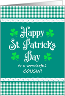For Cousin St Patrick’s Day with Shamrocks and Green Checks card