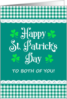 St Patrick’s Day to Both of You with Shamrocks and Green Checks card