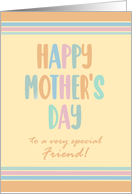 For Friend Mothers Day with Stripes and Coloured Lettering card