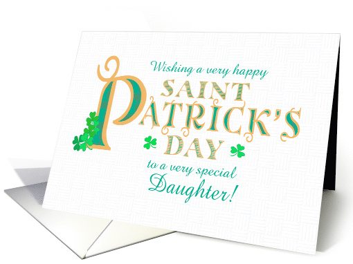 For Daughter St Patrick's with Shamrocks and Gold Coloured Text card