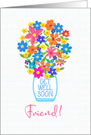 For Friend Get Well Soon Bouquet of Flowers in White Vase card