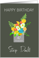 For Stepfather Custom Age Birthday Bouquet of Colorful Flowers card