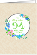 Custom Name 94th Birthday Greeting With Pretty Floral Wreath card