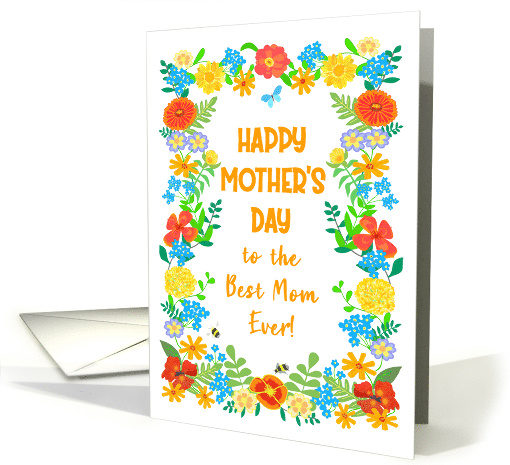 Best Mom Ever Mothers Day with Pretty Floral Border card (1836280)