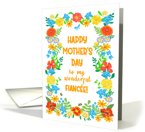 For Fiancee on Mothers Day with Pretty Floral Border card (1836324)