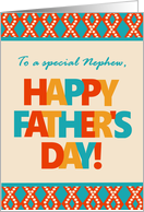 For Nephew on Father’s Day With Bright Lettering and Patterns card