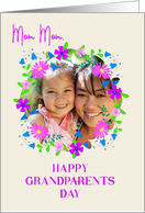 For Mom Mom on Grandparents Day With Floral Custom Photo Frame card