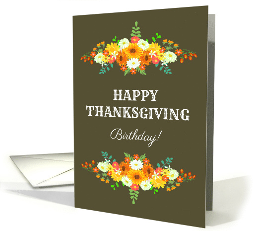 Happy Thanksgiving Birthday with Flowers Bright Fall Colors card
