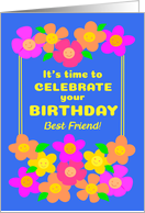 For Best Friend Birthday With Fun Bright Smiley Flowers on Blue card