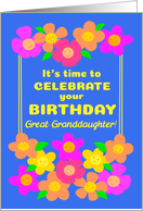 For Great Granddaughter Birthday Fun Bright Smiley Flowers on Blue card