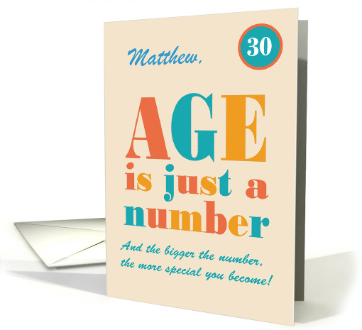 Custom Name 30th Birthday Age is Just a Number Typography card