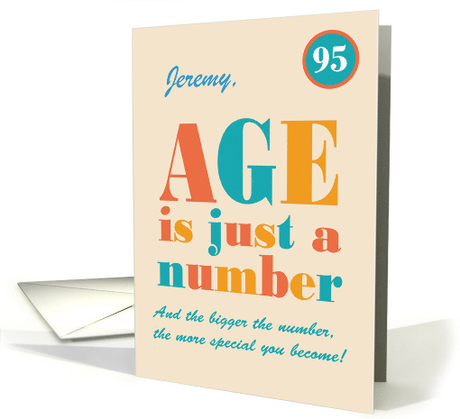 Custom Name 95th Birthday Age is Just a Number Typography card