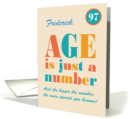 Custom Name 97th Birthday Age is Just a Number Typography card