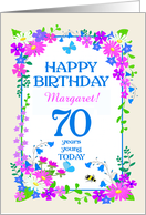 Custom Name or Relation 70th Birthday with Pretty Floral Border card