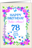 Custom Name or Relation 78th Birthday with Pretty Floral Border card