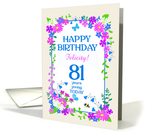 Custom Name or Relation 81st Birthday with Pretty Floral Border card