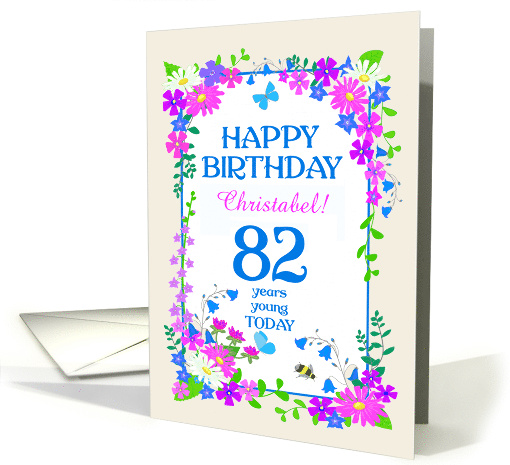 Custom Name or Relation 82nd Birthday with Pretty Floral Border card