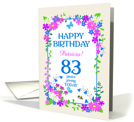 Custom Name or Relation 83rd Birthday with Pretty Floral Border card