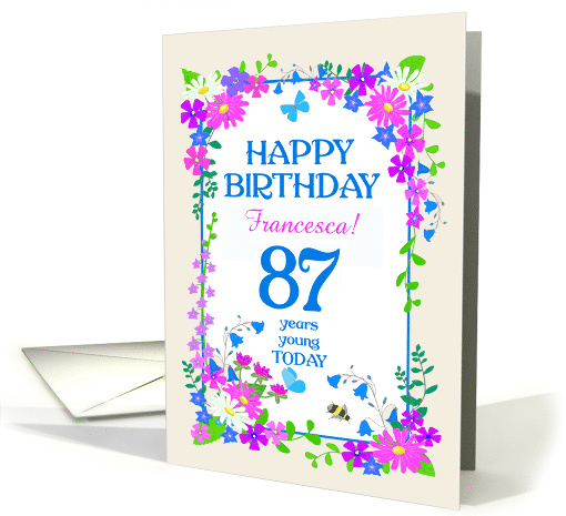 Custom Name or Relation 87th Birthday with Pretty Floral Border card