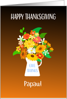For Papaw Thanksgiving Wishes With Bouquet of Flowers card