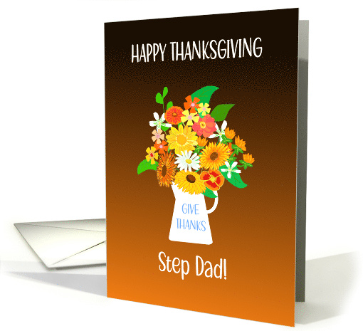 For Step Father Thanksgiving Wishes With Bouquet of Flowers card