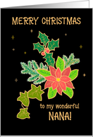For Nana Merry Christmas With Poinsettia and Holly card