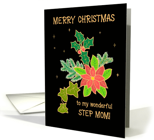 For Step Mother Merry Christmas With Poinsettia and Holly card