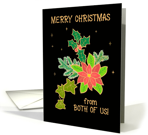 Merry Christmas From Both of Us With Poinsettia and Holly card