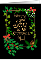 For Mum Christmas Joy with Holly and Mistletoe card