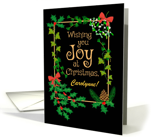Custom Name Christmas Joy with Holly and Mistletoe card (1886178)