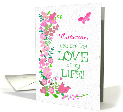 Custom Name Valentine With Pretty Border of Hearts and Flowers card
