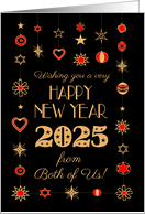 New Year 2025 From Both of Us Gold Colored and Red Ornaments on Black card