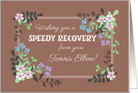 Get Well from Tennis Elbow Floral Border on Mocha Background card