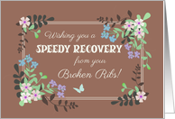 Get Well from Broken Ribs with Floral Border on Mocha Background card