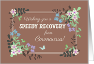 Get Well from Coronavirus with Floral Border on Mocha Background card
