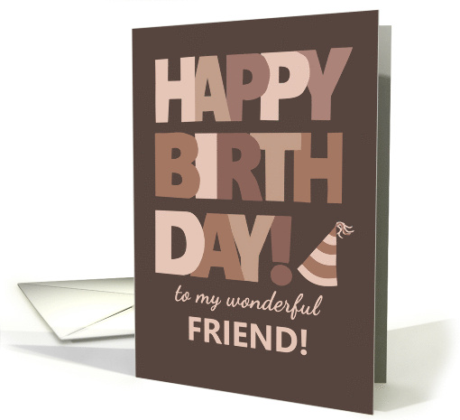 For Friend Birthday in Trending Mocha Brown Lettering card (1903652)