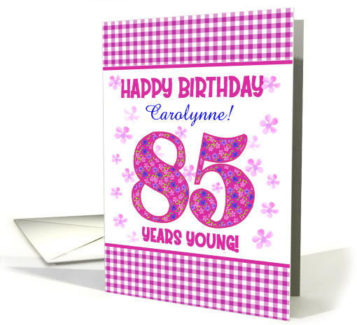 Custom Name Pretty Pink Floral 85th Birthday card (1932428)