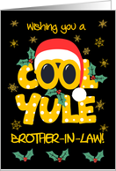 For Brother n Law Fun Christmas Cool Yule Santa in Sunglasses card