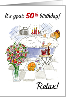 50th Birthday Woman Relaxing in Bath with Wine card