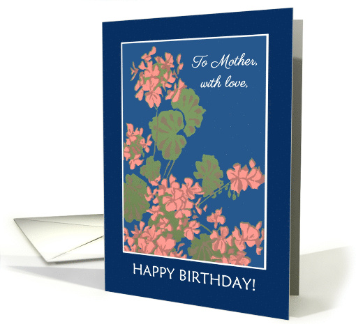 For Mother's Birthday with Salmon Pink Geraniums card (622334)