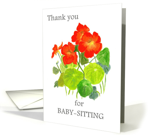 Thank You for Babysitting with Bright Red Nasturtiums card (654514)