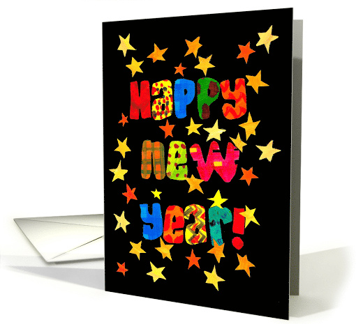 New Year's Greetings with Bright Lettering and Stars on Black card