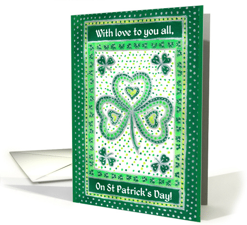 St Patrick's Greetings with Love to All and Shamrocks card (781136)