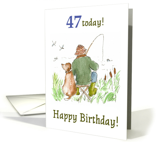 47th Birthday with Man River Fishing with Dog card (784366)