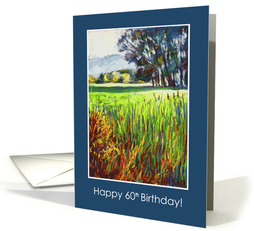 60th Birthday with Evening View Across the Meadows card (804798)