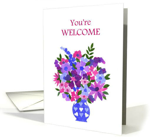 You're Welcome with Bouquet of Pink and Blue Flowers Blank Inside card