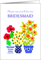 Bridesmaid Invitation with Bright Flowers card