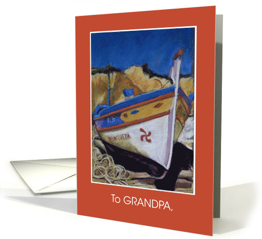 For Grandpa Birthday Greetings with Algarve Fishing Boat card (825785)